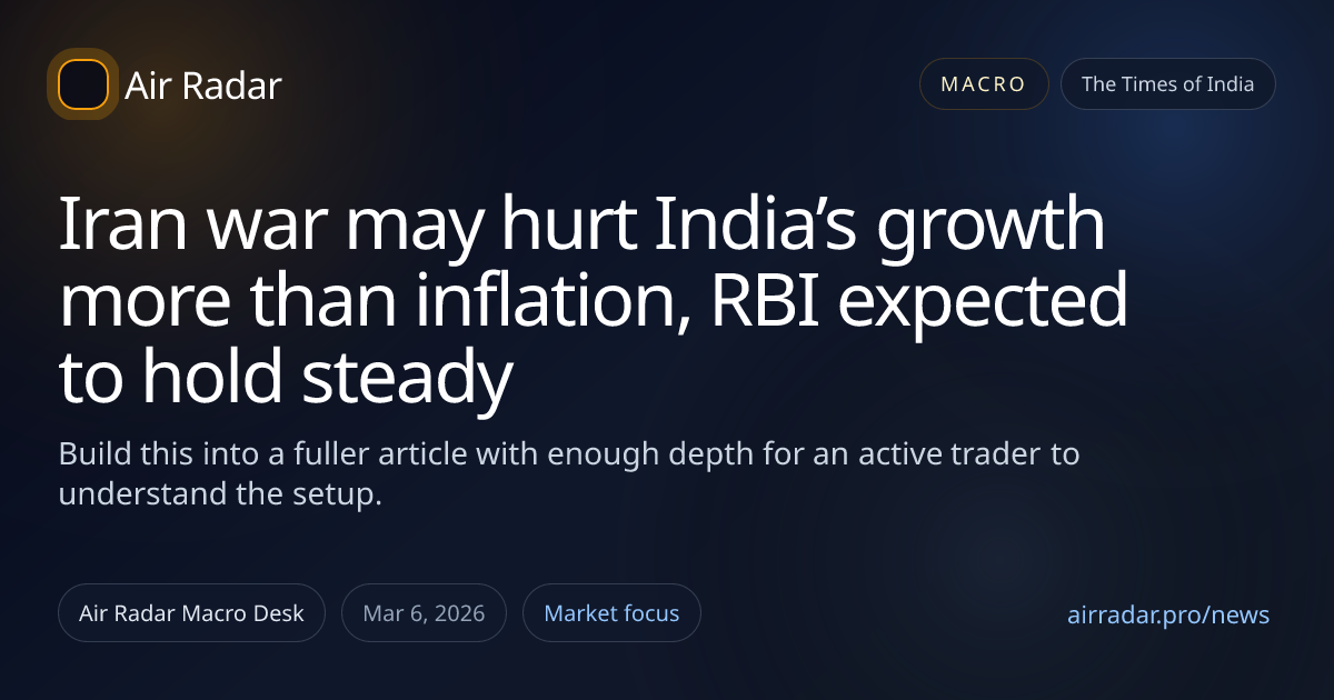 Iran war may hurt India’s growth more than inflation, RBI expected to hold steady